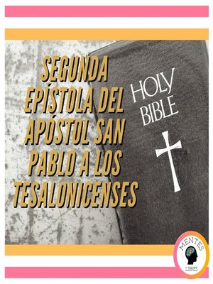 cover image of SEGUNDA EPÍSTOLA DEL APÓSTOL SAN PABLO a LOS TESALONICENSES